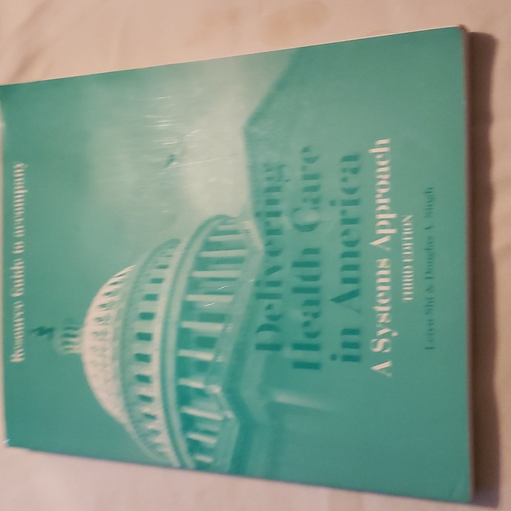 Delivering Health Care in America: A Systems- paperback